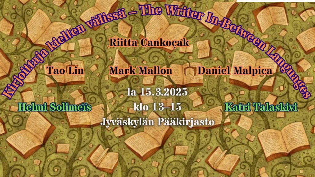 Erikokoisia avonaisia kirjoja taustalla. Tekstinä lukee Kirjoittaja kielten välissä - The Writere In-Between Languages.